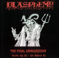 Blasphemy (CAN) : The Final Armageddon